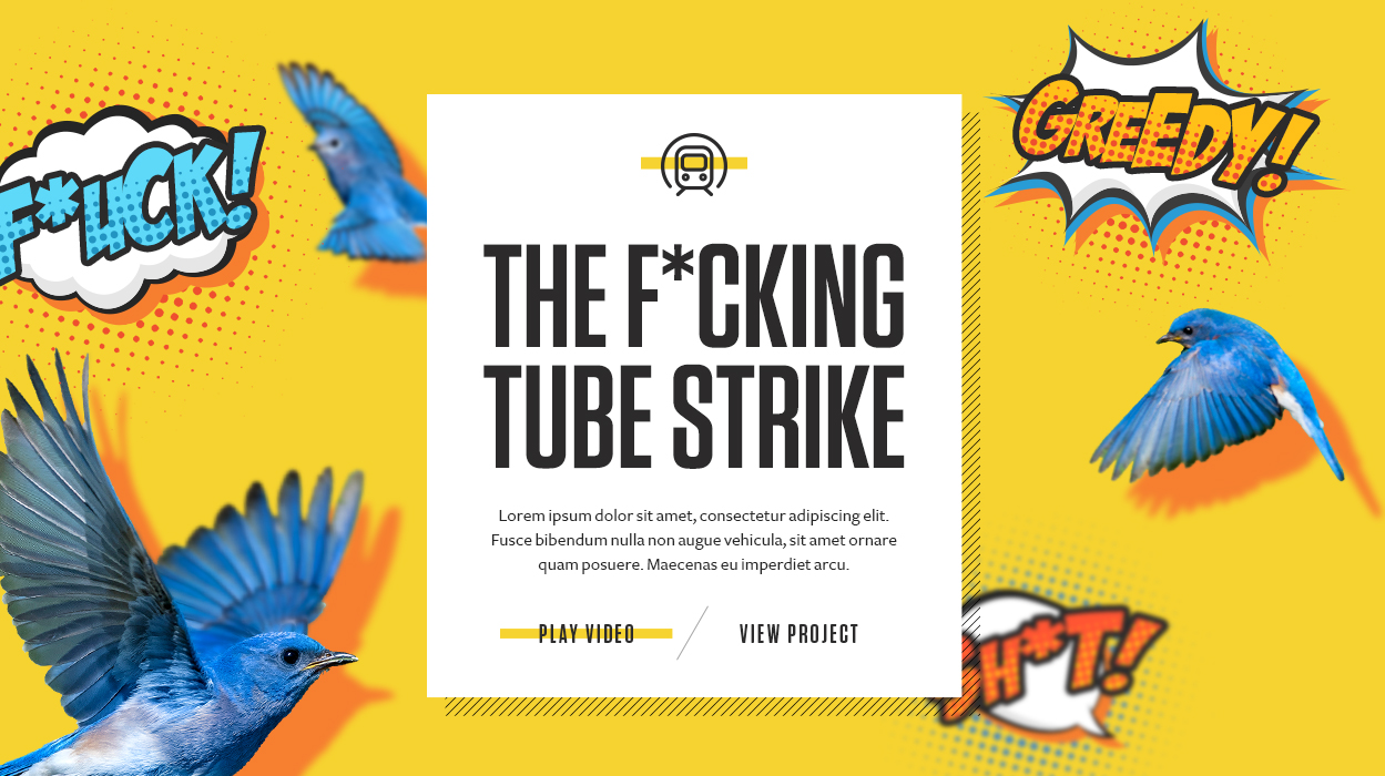 The f*cking tube strike